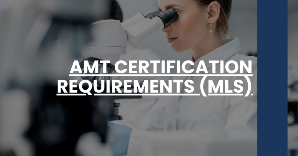 AMT Certification Requirements (MLS) Feature Image