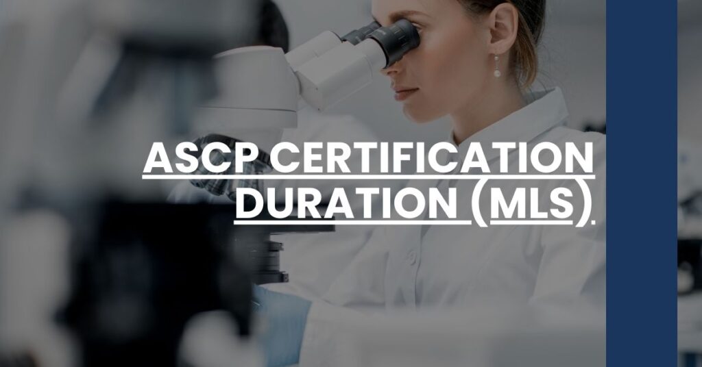 ASCP Certification Duration (MLS) Feature Image