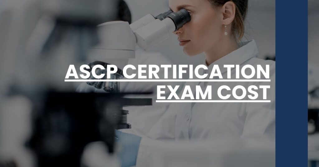 ASCP Certification Exam Cost Feature Image