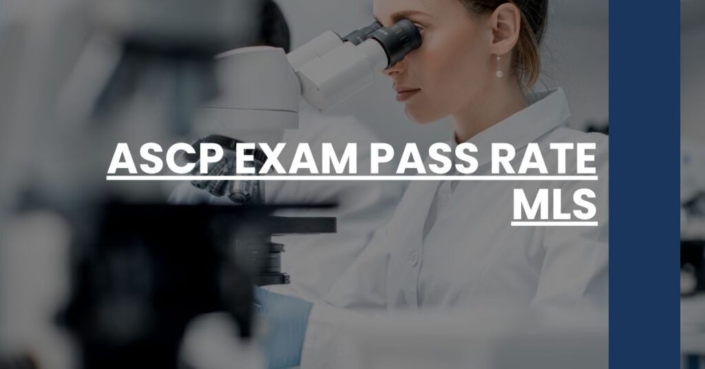 ASCP Exam Pass Rate MLS Feature Image