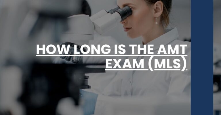 How Long is the AMT Exam (MLS) Feature Image