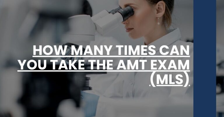 How Many Times Can You Take the AMT Exam (MLS) Feature Image