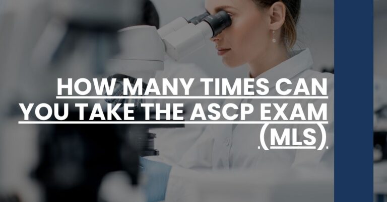 How Many Times Can You Take the ASCP Exam (MLS) Feature Image