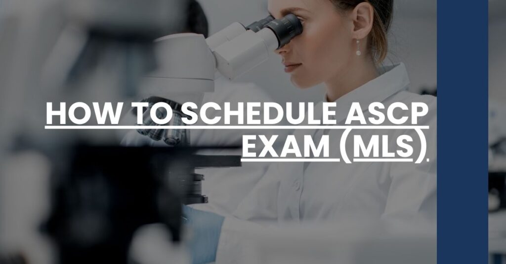 How to Schedule ASCP Exam (MLS) Feature Image