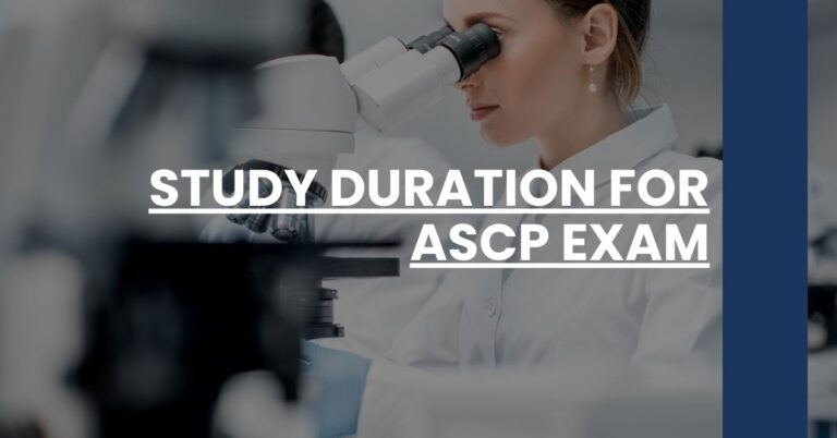 Study Duration for ASCP Exam Feature Image